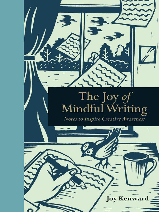 Title details for The Joy of Mindful Writing by Joy Kenward - Available